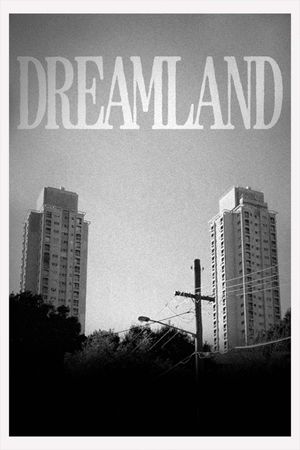 Dreamland's poster