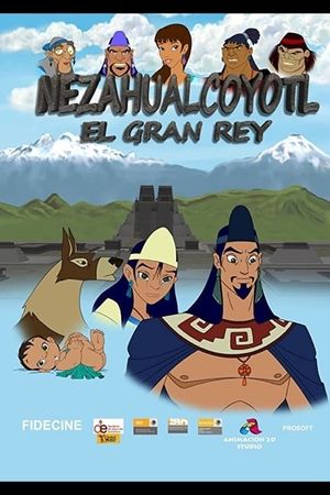 Nezahualcoyotl La Gran Historia's poster