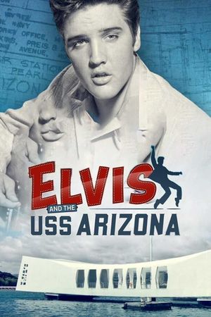 Elvis and the USS Arizona's poster