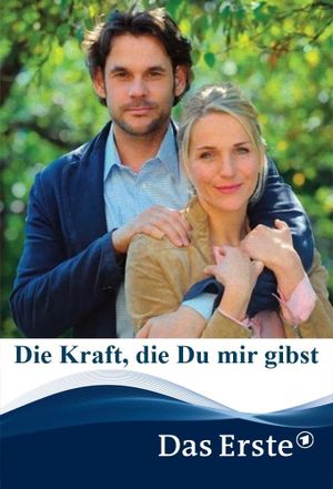 Die Kraft, die Du mir gibst's poster