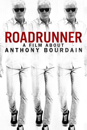 Roadrunner: A Film About Anthony Bourdain's poster