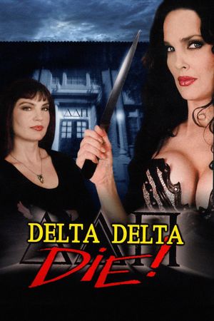 Delta Delta Die!'s poster