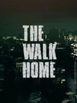 The Walk Home's poster