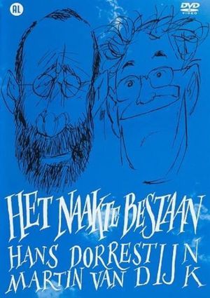 Hans Dorrestijn & Martin van Dijk: Het Naakte Bestaan's poster