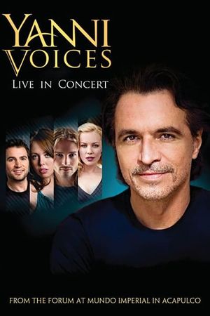Yanni: Voices - Live from the Forum in Acapulco's poster