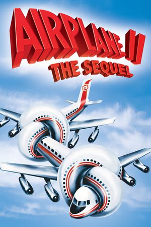 Airplane II: The Sequel's poster