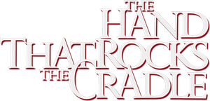 The Hand That Rocks the Cradle's poster