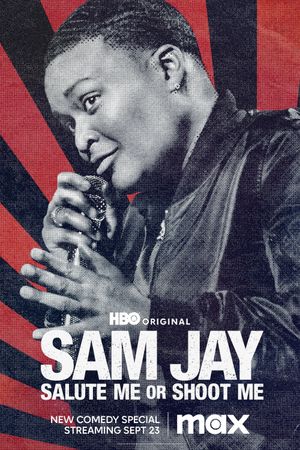 Sam Jay: Salute Me or Shoot Me's poster
