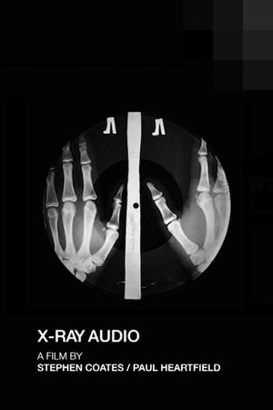 X-Ray Audio: The Documentary's poster