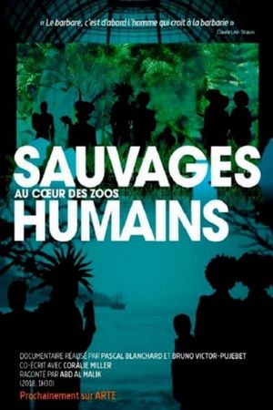 Savages: The Story of Human Zoos's poster