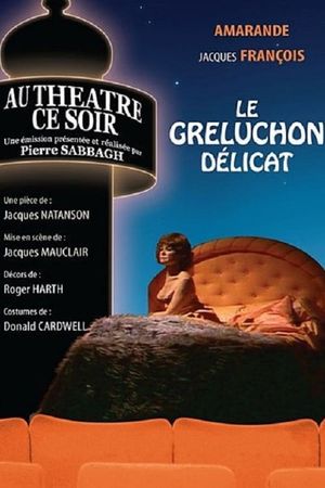 Le Greluchon délicat's poster