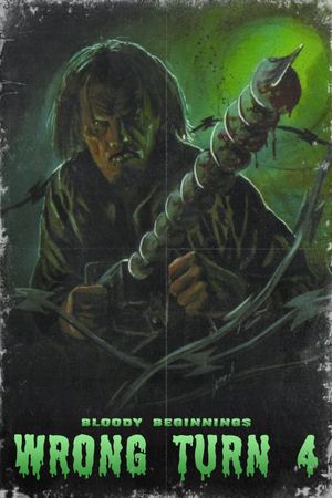 Wrong Turn 4: Bloody Beginnings's poster