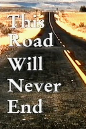 This Road Will Never End's poster image