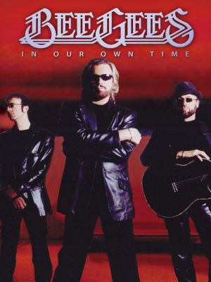 Bee Gees: In Our Own Time's poster
