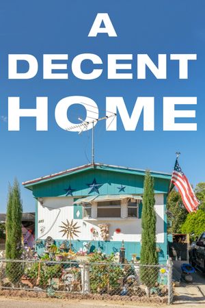 A Decent Home's poster