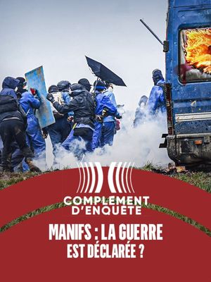 Manifs : la guerre est déclarée ?'s poster