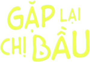 Gap Lai Chi Bau's poster