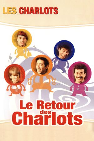 Le retour des Charlots's poster