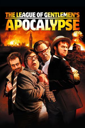 The League of Gentlemen's Apocalypse's poster