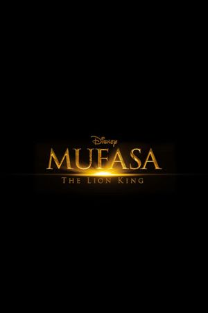 Mufasa: The Lion King's poster