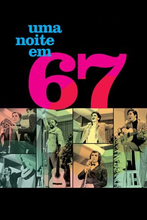 Uma Noite em 67's poster