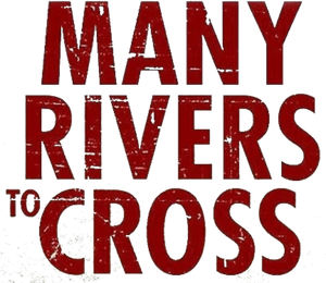Many Rivers to Cross's poster