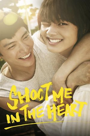 Shoot Me in the Heart's poster