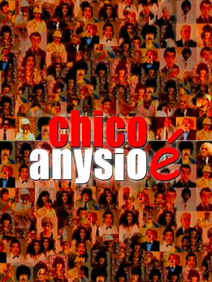 Chico Anysio É's poster