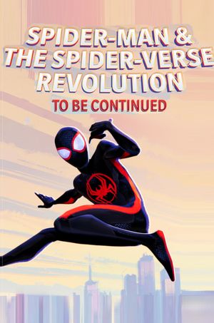 Spider-Man & The Spider-Verse Revolution's poster