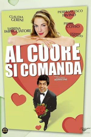 Al cuore si comanda's poster