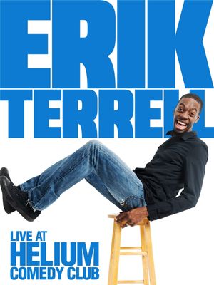 Erik Terrell: Live at the Helium Comedy Club's poster