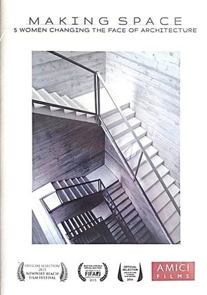 Making Space: 5 Women Changing the Face of Architecture's poster