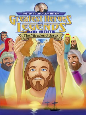 Greatest Heroes and Legends of The Bible: The Miracles of Jesus's poster