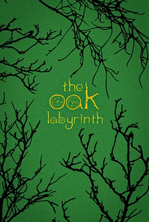 The Oak Labyrinth's poster image