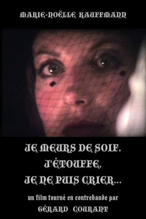 Je meurs de soif, j'étouffe, je ne puis crier...'s poster