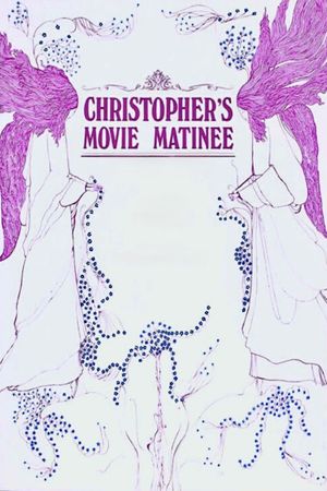 Christopher's Movie Matinee's poster