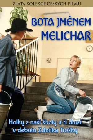 Bota jménem Melichar's poster