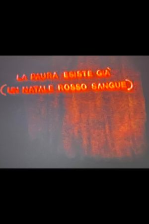 La paura esiste già (Un natale rosso sangue)'s poster