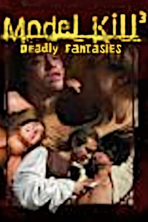 Model Kill 3: Deadly Fantasies's poster
