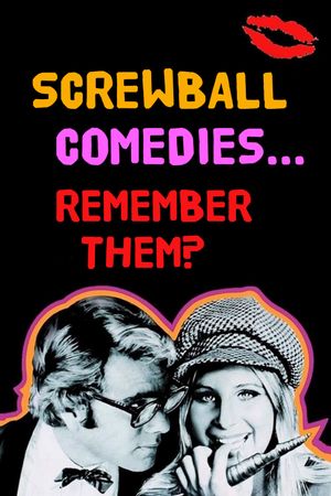 Screwball Comedies... Remember Them?'s poster