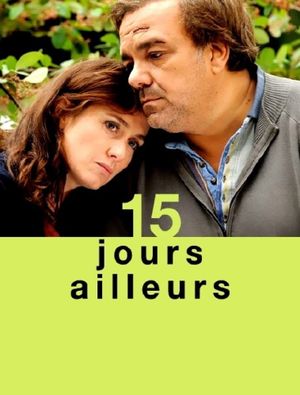 15 jours ailleurs's poster