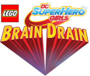 LEGO DC Super Hero Girls: Brain Drain's poster