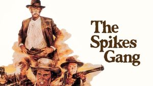 The Spikes Gang's poster