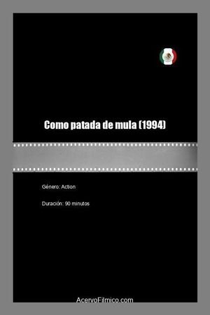 Como patada de mula's poster