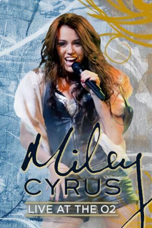 Miley Cyrus: Live at the O2's poster