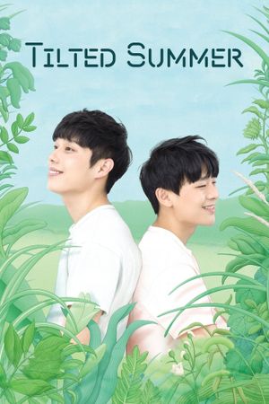 Tilted Summer's poster