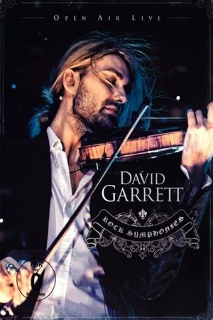 David Garrett - Rock Symphonies (Open Air Live)'s poster