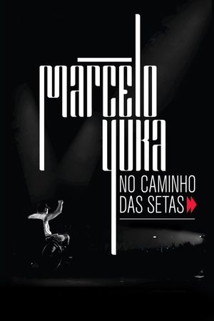 Marcelo Yuka no Caminho das Setas (Marcelo Yuka: Follow the Signs)'s poster