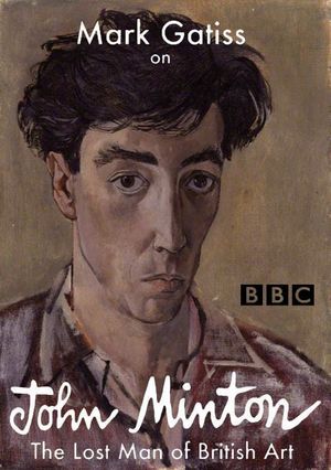 Mark Gatiss on John Minton: The Lost Man of British Art's poster
