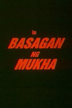 Basagan ng mukha's poster